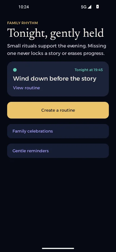 FAMILY ROUTINES — Let a story support the evening—never police it.